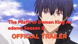 The Misfit of Demon King Academy Season 2 Official Trailer