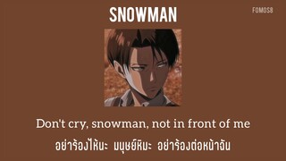 [ THAISUB ] Snowman - Sia - Fomos8