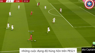 những cuộc đụng độ hùng hồn trên PES21 #15