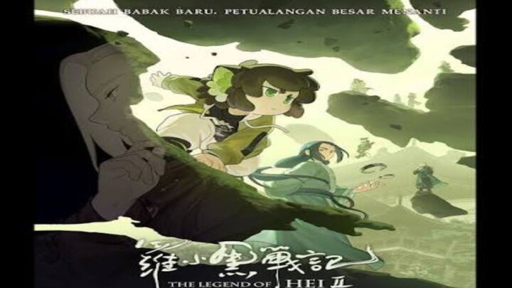 Nonton The Legend of Hei 2 (2025) || Sub Indo