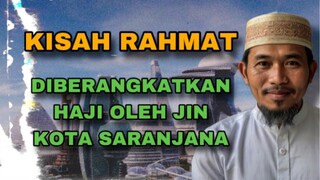 AJAIB ! TUKANG CILOK INI DIBERANGKATKAN HAJI OLEH JIN DARI KOTA SARANJANA