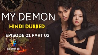 MY DEMON | Hindi Dubbed | Episode 01 Part 02 | Office Romance | korean drama