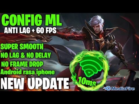 UPDATE!!CONFIG ML||ANTI LAG 60 FPS & BOOSTER PING STABIL SUPER SMOOTH SKILL NO DELAY NO PATAH2