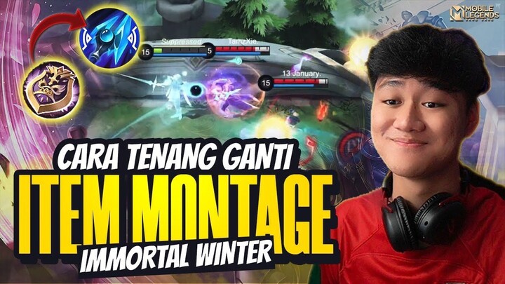 CARA TENANG GANTI ITEM MONTAGE IMMORTAL WINTER BERKALI-KALI - Mobile Legends