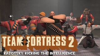 Team Fortress 2: Kazotsky Kicking The Intelligence