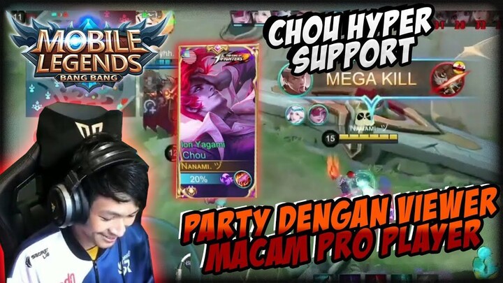 CHOU HYPER SUPPORT GAMEPLAY ?? BERSAMA VIEWERS MACAM PRO PLAYER!! Mobile Legends: Bang Bang