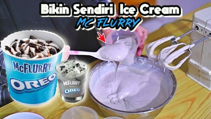 Bikin Sendiri Ice Cream Mc Flurry Oreo!!! Enak & Gampang Banget!