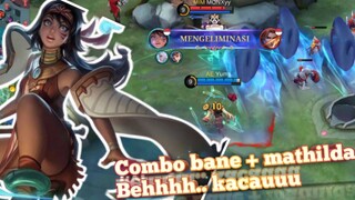 Combo Bane + Mathilda!? Kacau parah sih?? mobilitas cepet!? bisa tarik ulur - Mobile Legends