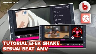 Tutorial Membuat Amv Dengan Efek Shake/goyangan Menggunakan Apk Kinemaster dan Beatsync