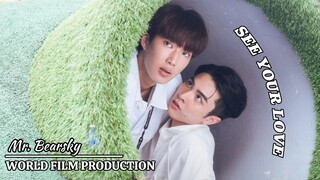 Mr. Bearsky - `See Your Love - Episode 2