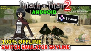 CARA MAIN ATTACK ON TITAN 2 DI HP ANDROID OFFLINE EMULATOR SKYLINE UPDATE