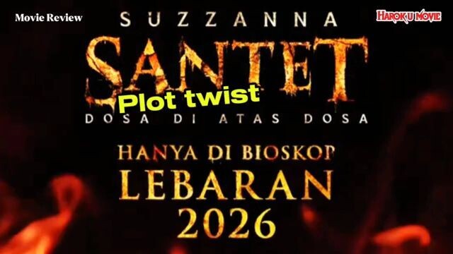 Plot twist film horror Indonesia Suzzanna santet dosa diatas dosa