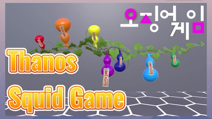 Thanos Squid Game