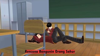 Rencana Buat Bangunin Orang-Orang Sahur