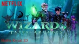 Wizards: Tales of Arcadia Battle Royal E5