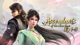 Ascendant Of The Nine Suns | Ep 1-3 | Indo Sub