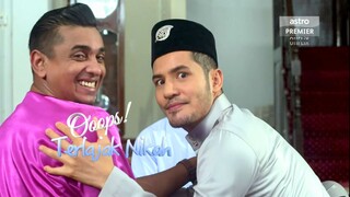 Telefilem Ooops Terlajak Nikah 2017