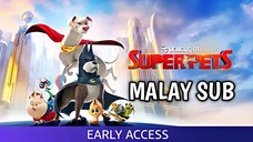 DC League of Super-Pets (2022) | MALAYSUB