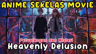 ANIME DENGAN VISUAL YANG CIAMIK !! TENGOKU DAIMAKYOU (Heavenly Delusion)