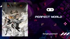 Wanmei Shiji - Perfect World ( Shi Hao) Eps 222