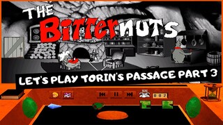 💻 Let's Play Torin's Passage The Bitternuts [Let's Play]