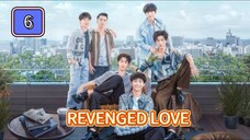 🇨🇳 (EngSub) Revenged Love Episode 6