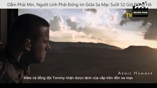 Dẫm Phải Mìn, Người Lính Phải Đứng im Giữa Sa Mạc Suốt 52 Giờ Đồng Hồ p1