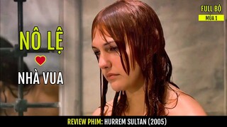 Nhà Vua đem lòng Yêu cô gái Người Hầu, có với nhau tận 4 đứa con