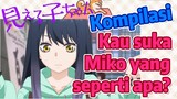 [Mieruko-chan] Kompilasi | Kau suka Miko yang seperti apa?