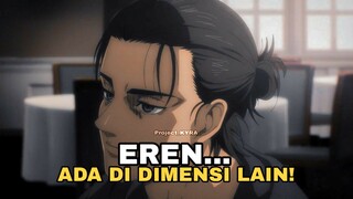 EREN UDAH PINDAH ISEKAI🤔