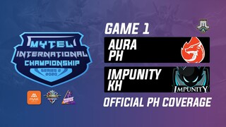 Aura PH vs Impunity KH Game 1 Playoffs Mytel International Championship (BO3)|Just ML Mobile Legends