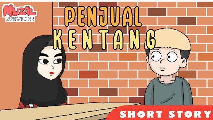 PENJUAL KENTANG-MUZAL UNIVERSE