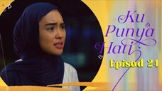 Ku Punya Hati Episod 24