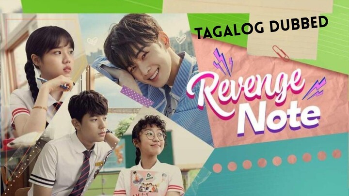 Revenge . Note Ep.2 Tagalog Dubbed
