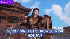 SPIRIT SWORD SOVEREIGN S4 EPISODE 451 (1080HD) || [[ SUB INDONESIA ]]