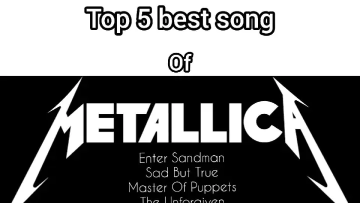top 5 best song of METALLICA