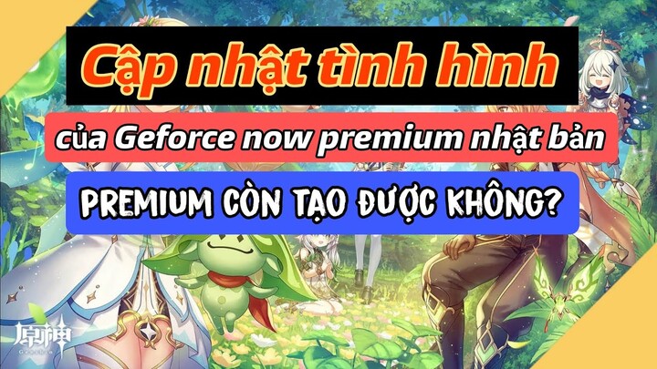 Cập Nhật tình hình Geforce now tháng 8 Bất ổn | AUID bảo trì ? Còn tạo được premium không ?