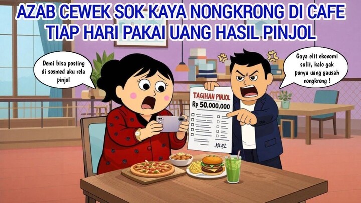 AZAB CEWEK SOK KAYA NONGKRONG DI CAFE TIAP HARI PAKAI UANG HASIL PINJOL  ANIMASI