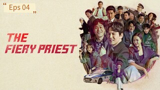 The Fiery Priest Eps 04 [SUB INDO]