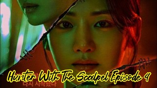 Hunter With The Scalpel Episode 4