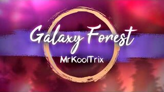 (Colour Bass) MrKoolTrix - Galaxy Forest [Rushdown Release]