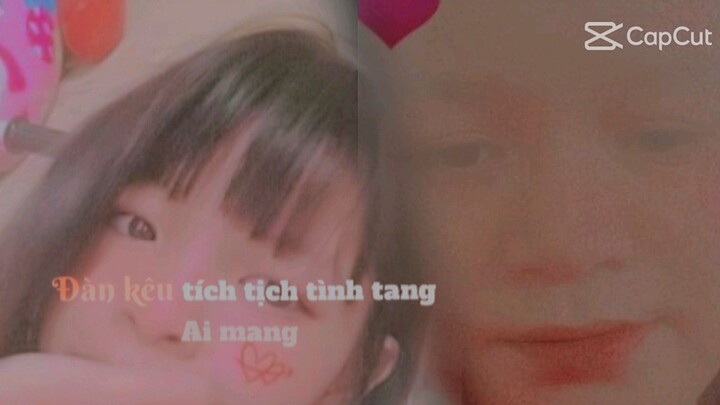 Đàn kêu tính tịnh tình tang''tôi hok còn ai bên cạnh rồi.''☺😊🙃