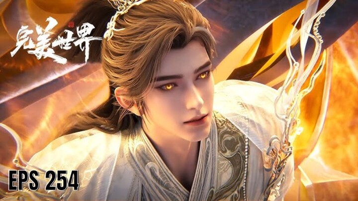 Perfect World eps 254