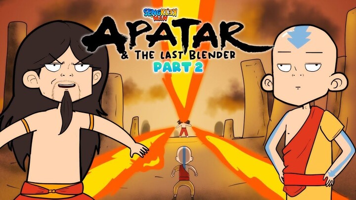 AVATAR THE LAST AIR BENDER PARODY PART 2 ( SENGKLEKMAN )