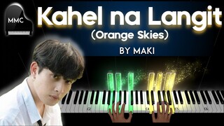 Kahel na Langit by Maki piano cover + sheet music + lyrics