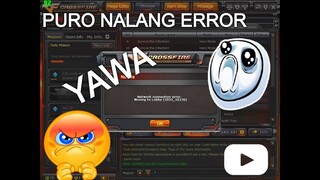 CrossFire PH | ''NETWORK CONNECTION ERROR. MOVING TO LOBBY'' | Nakakainis!