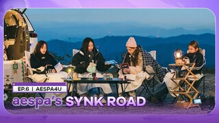 [Vietsub] aespa's SYNK ROAD - Ep.6