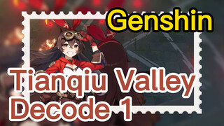Tianqiu Valley Decode 1