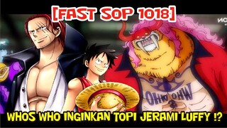 [FAST SOP 1018] FIX!! SHANKS YANG MENGAMBIL GOMU GOMU DAN WHOS WHO INGINKAN TOPI TERAMI LUFFY !?