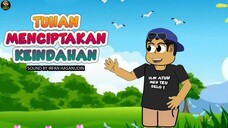 TUHAN MENCIPTAKAN KEINDAHAN